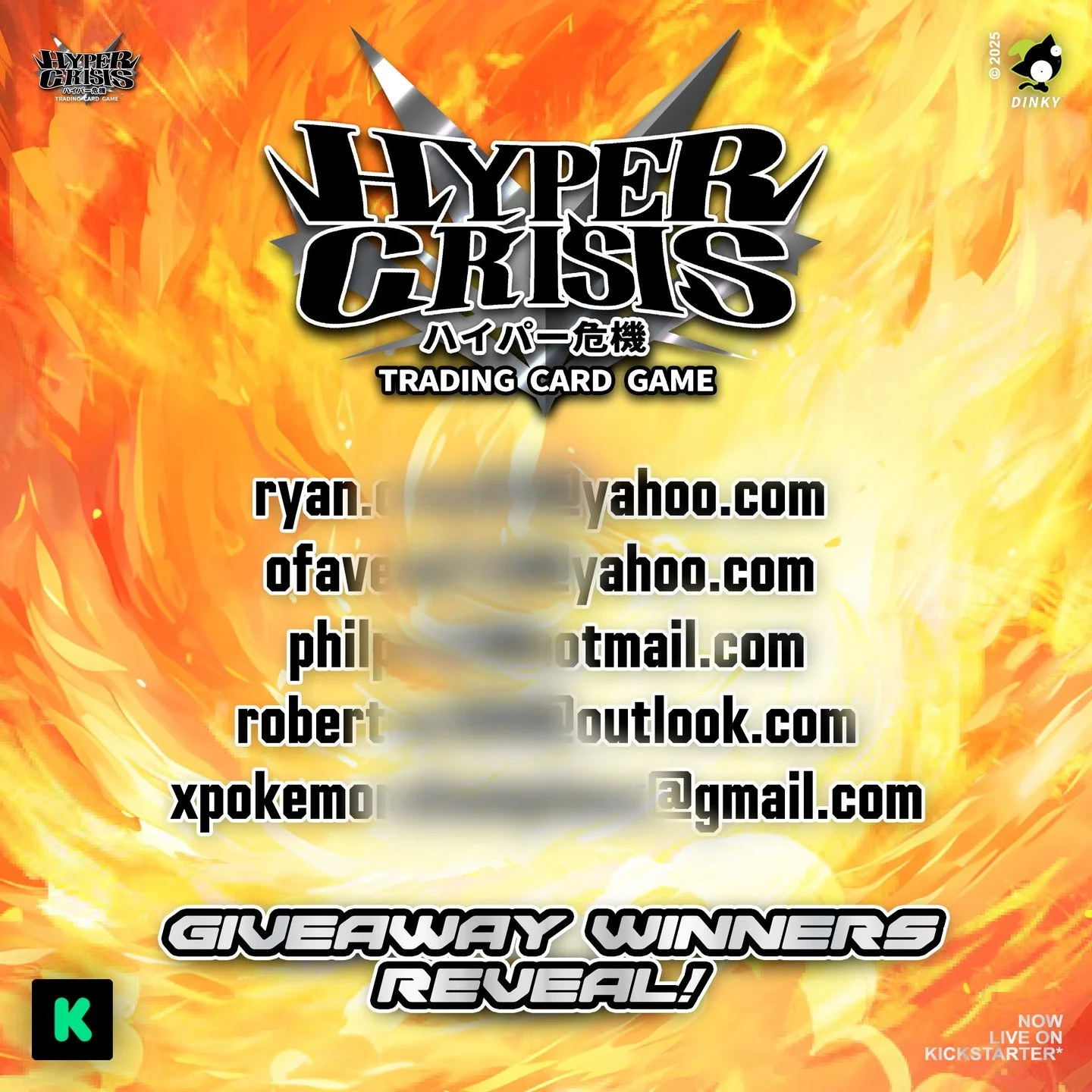 GIVEAWAY WINNERS REVEAL!

Here are the 5 winners of the Hyper Crisis TCG Booster and Promo Pack giveaway! This was a giveaway we held leading up to the launch of Hyper Crisis TCG on Kickstarter (live now!).

We have contacted each person through emai