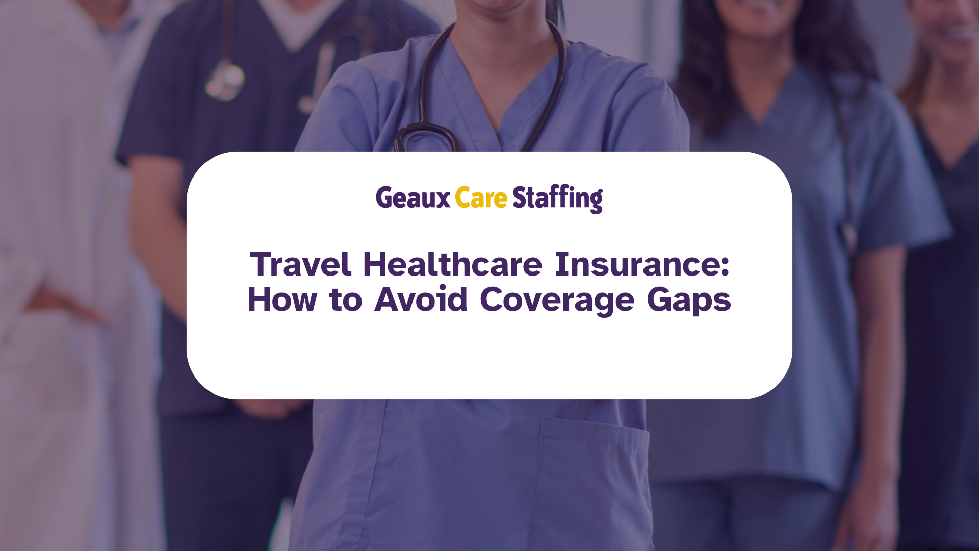 Travel Healthcare Insurance: How to Avoid Coverage Gaps 