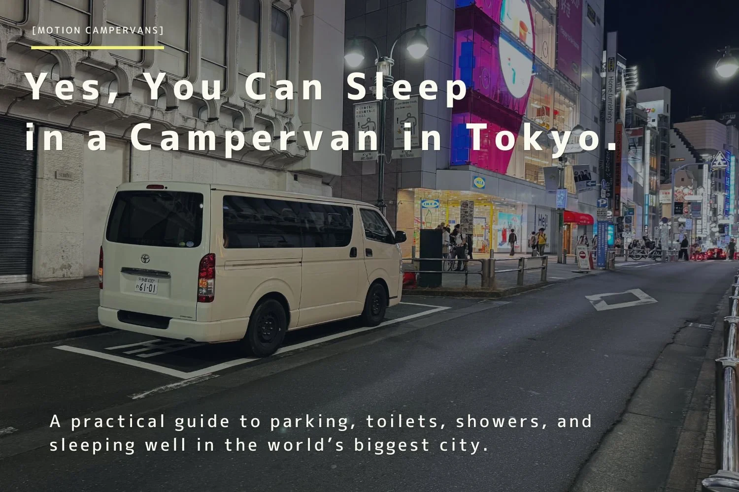 Van Life in Tokyo: How to Actually Sleep in Your Campervan in the World's Biggest City