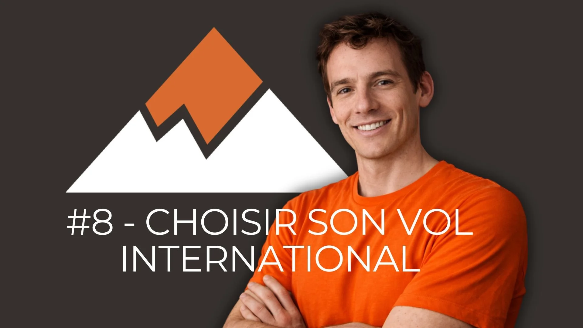 Episode 8 - Choisir son vol international