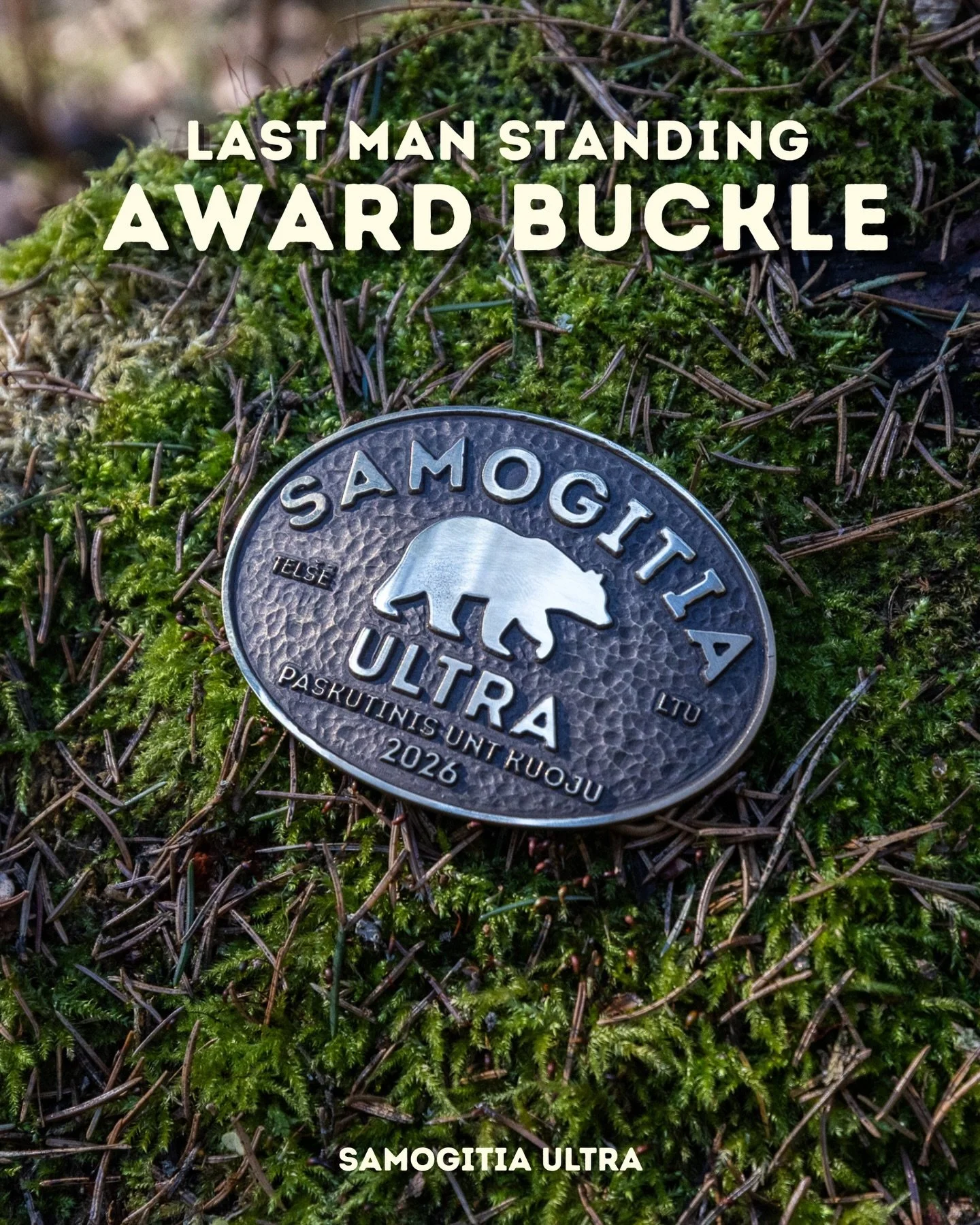 🐻 Samogitia Ultra 2026 award belt buckle is here!

⚒️ Handcrafted from solid 100% brass, this isn&rsquo;t just an award - it&rsquo;s a symbol of endurance and relentless will.

🔝 Only one will earn it.

👊 The Last Man Standing a.k.a. Paskutinis Un