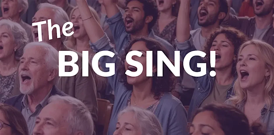 BIG SING (Albion URC, 21 June, 6-8 pm)