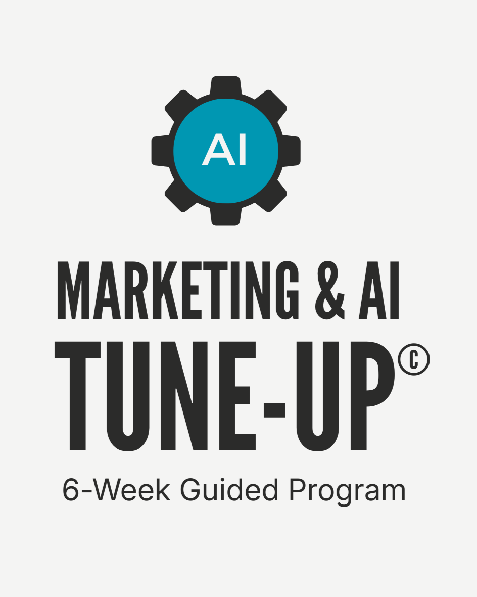 Marketing & AI tune-Up 6-week guided program.