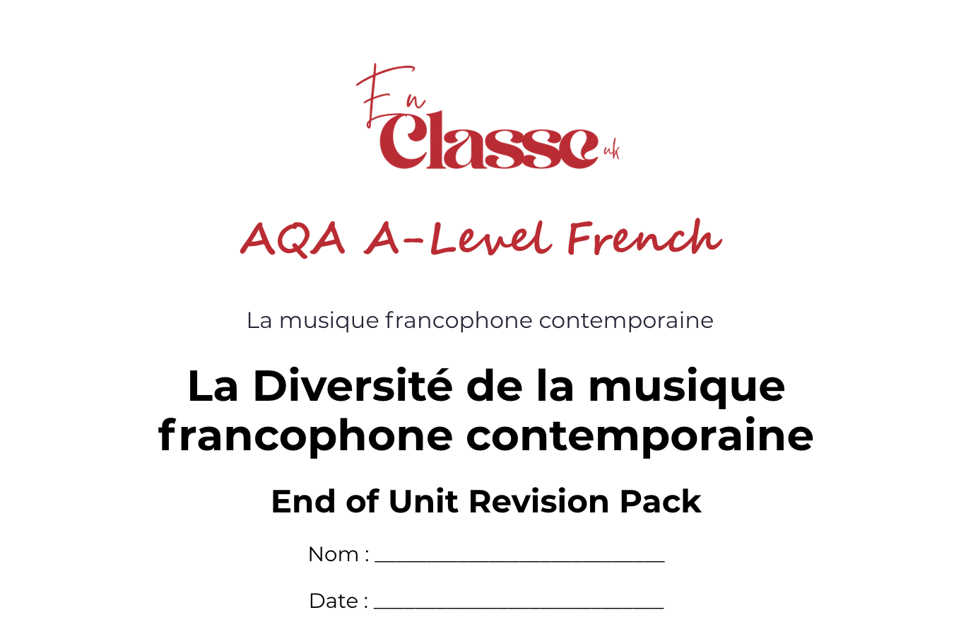 End of Unit Revision Pack - A Level French La Musique Partie 1 La Diversité de la musique francophone contemporaine