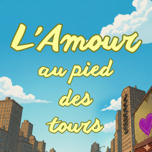 L'amour au pied des tours-podcast.png