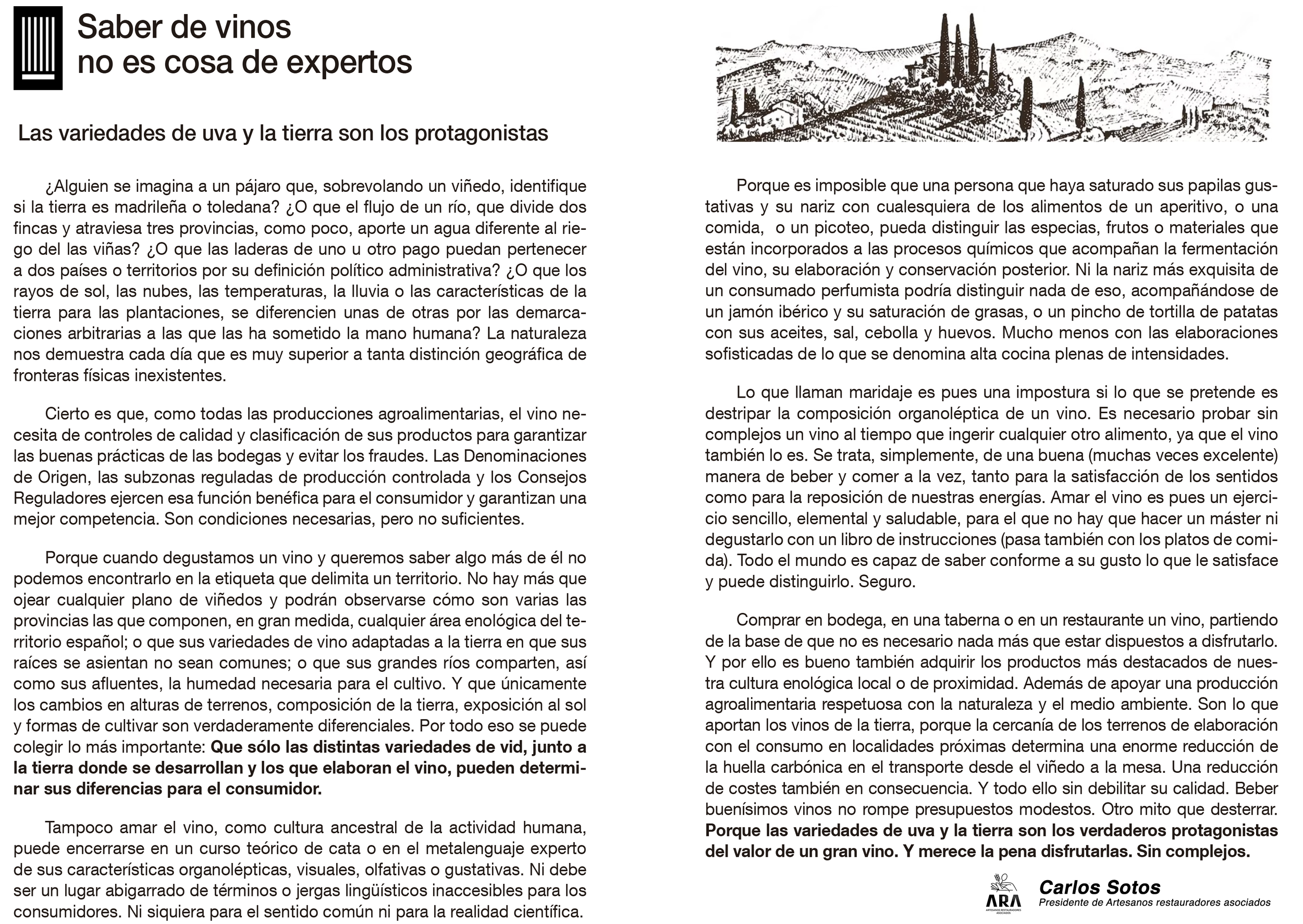 Artículo con título 'Saber de vinos no es cosa de expertos', que discute la importancia de las variedades de uva y la tierra en la producción de vino, acompañada de una ilustración de un paisaje de viñedos y una firma de Carlos Sotos, presidente de artesanos restauradores asociados.