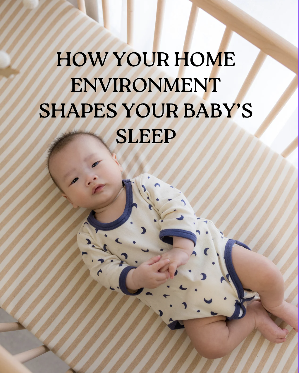 How Your Home Environment Shapes Your Baby’s Sleep