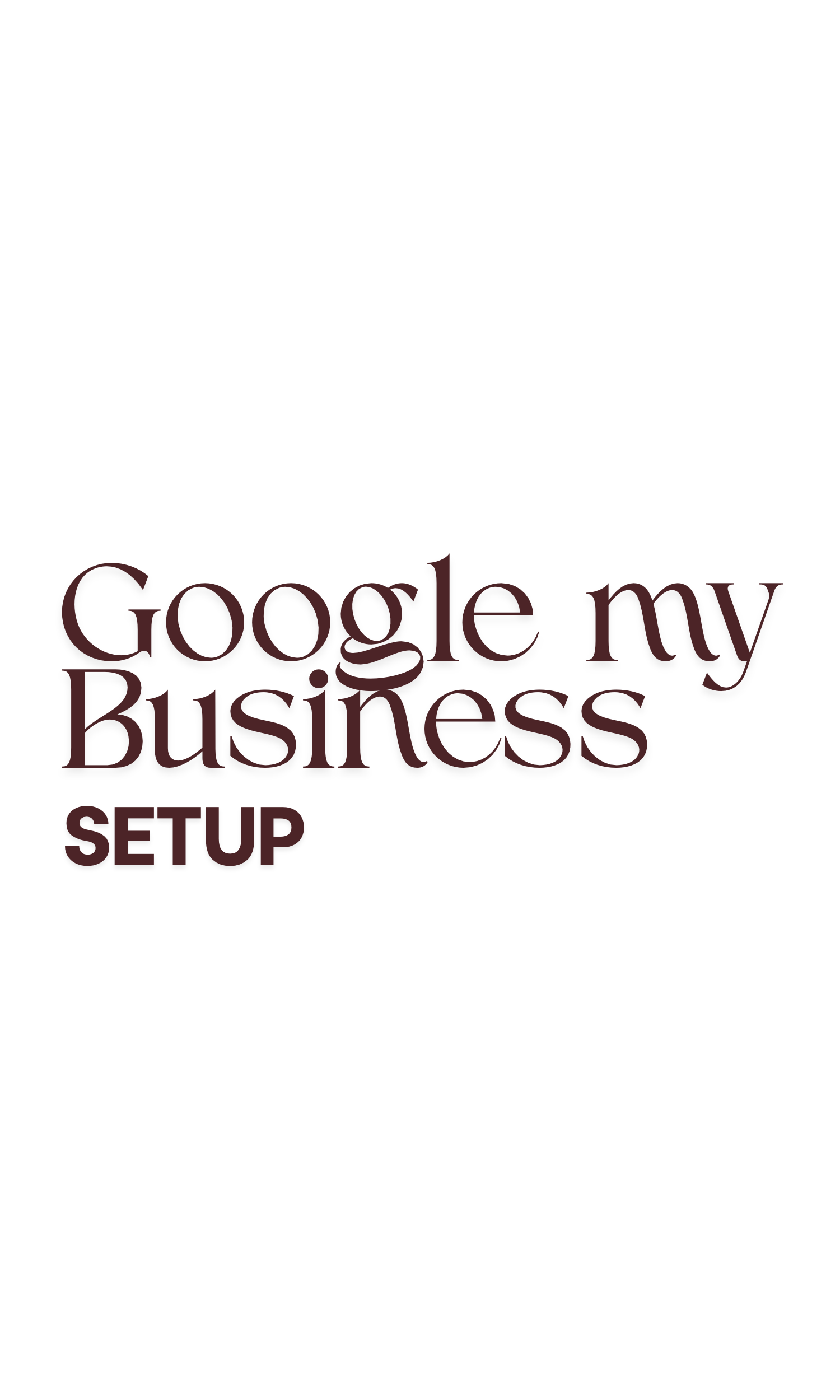 Google Business Profile Setup & Management