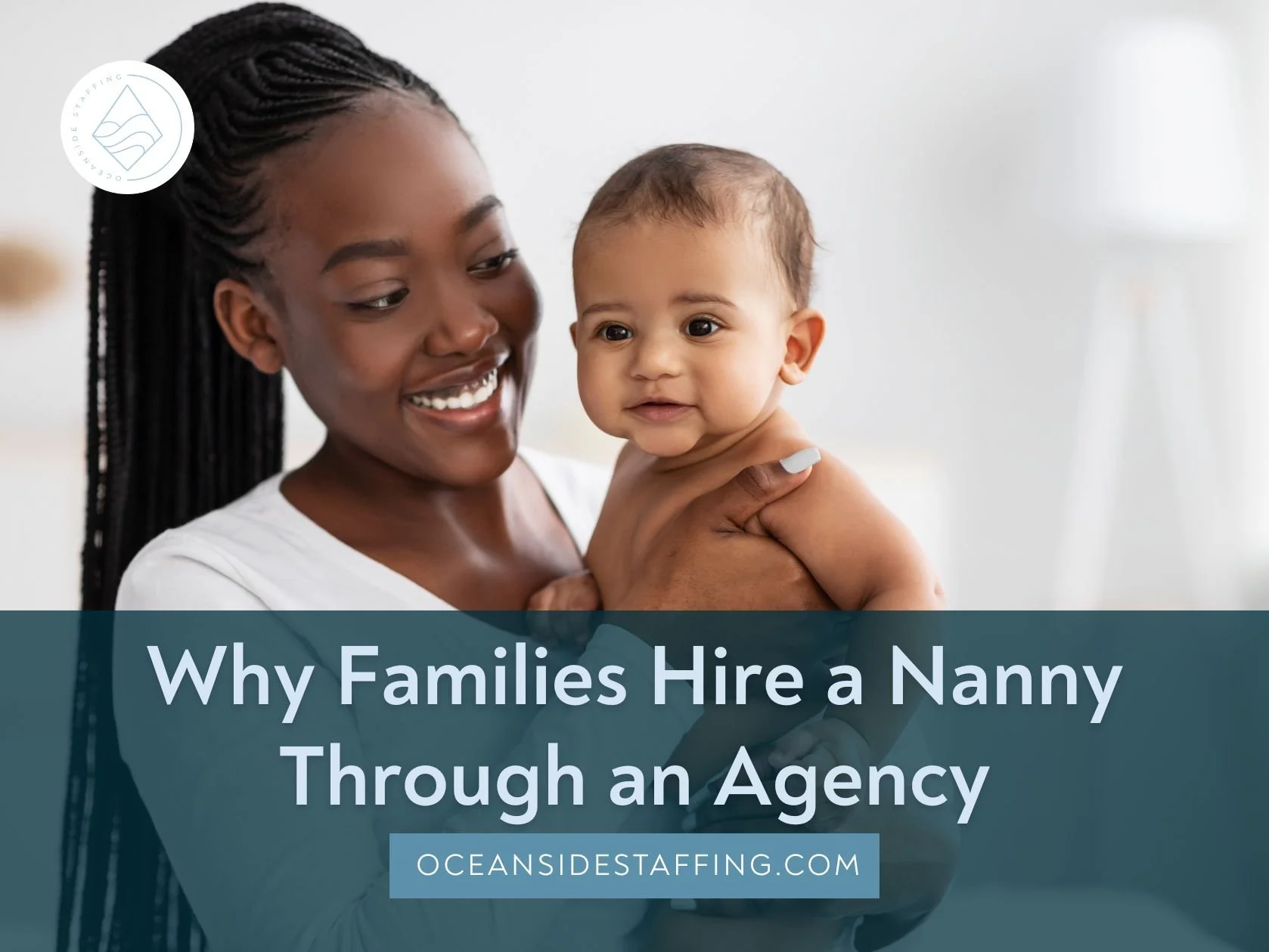 nanny hired by agency holding baby