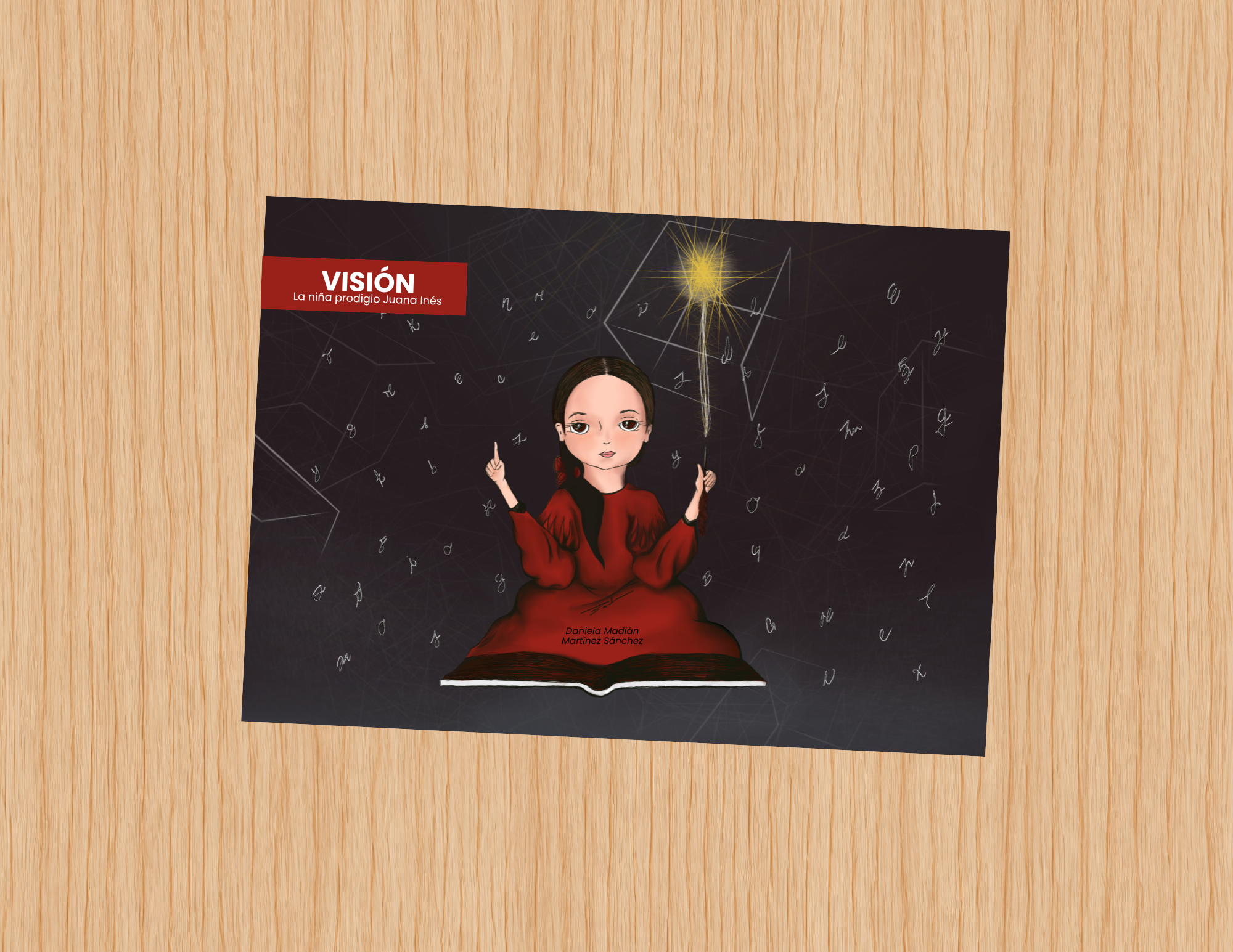 Portada de libro con ilustración de una niña con vestido rojo y cabello oscuro, señalando con su dedo y sentada sobre un libro abierto, con fondo negro lleno de letras y un dibujo de un rompecabezas y una estrella brillante. Encabezado en rojo con texto en blanco: 'VISIÓN La niña prodigio Juana Inés'. Abajo en letras negras: 'Daniela Maldín Martínez Sánchez'.