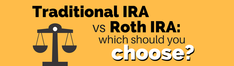 Roth IRA Vs. Traditional IRA: Which Should You Use?
