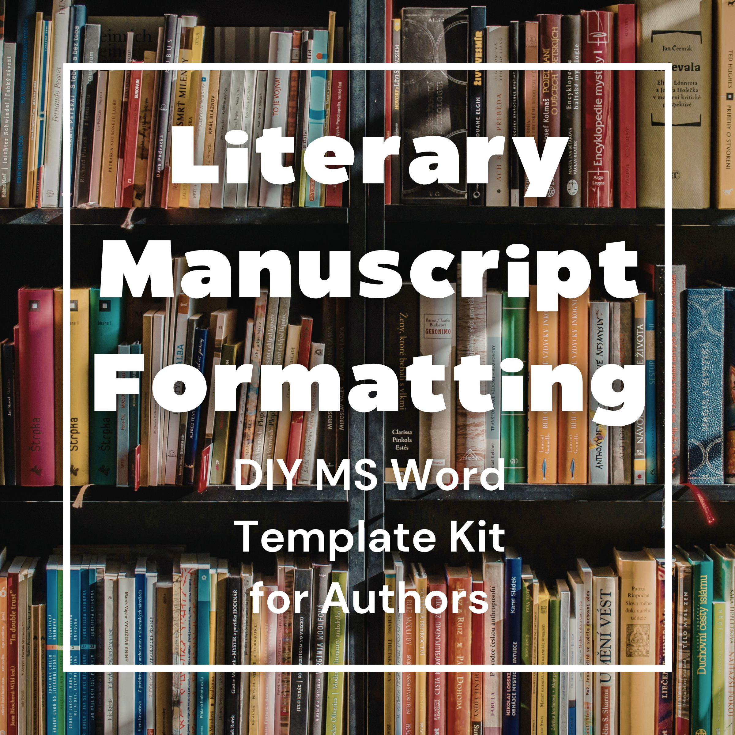 Literary Manuscript Formatting DIY MS Word Template Kit for Authors