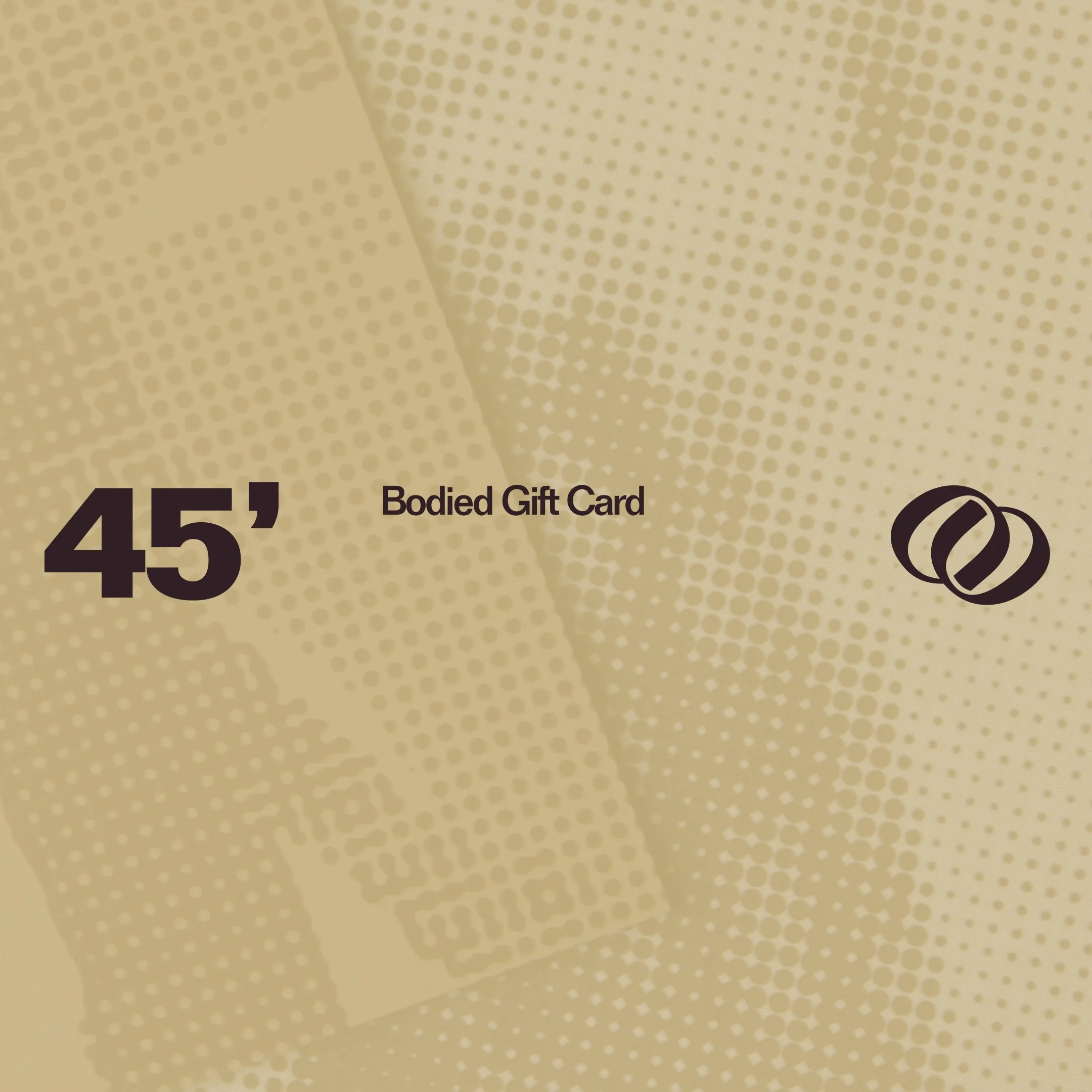 45-Minute Bodied Gift Card