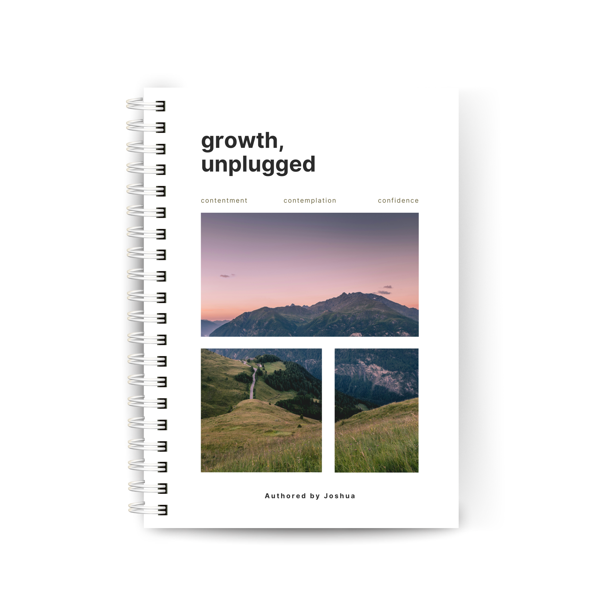 Notebook with the title "growth, unplugged" and images of mountain landscapes at sunset and daytime.