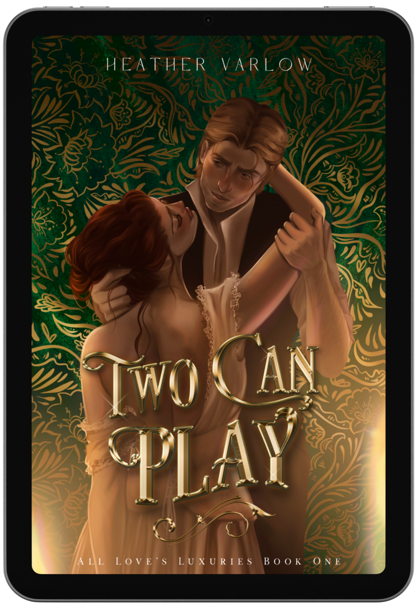 Ebook cover titled 'Two Can Play' by Heather Varlow, featuring an illustrated romantic scene with a man holding a woman in an embrace against a decorative green and gold floral background.
