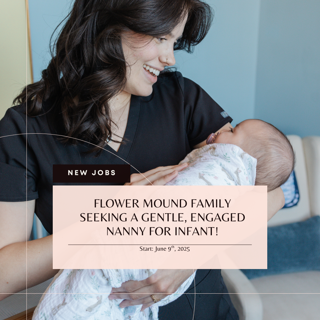 #KB75028 Flower Mound Family Seeking a Gentle, Engaged Nanny for Infant! 🍼💕👩🏽‍🍼(CLOSED)