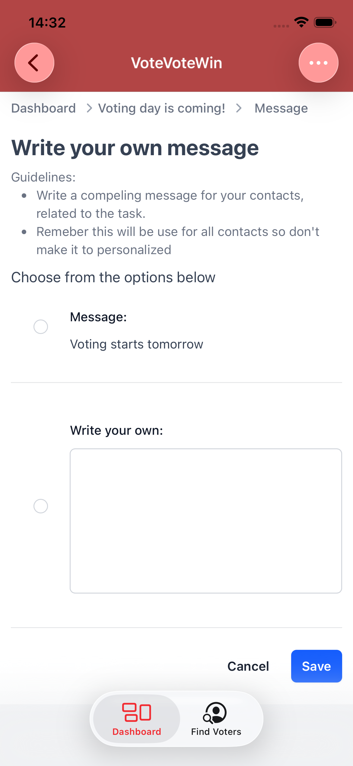 Screenshot of a mobile app interface for VoteVoteWin, showing a section to write a message for contacts, with voting starting tomorrow, and options to save or cancel. The bottom menu has buttons for Dashboard and Find Voters.