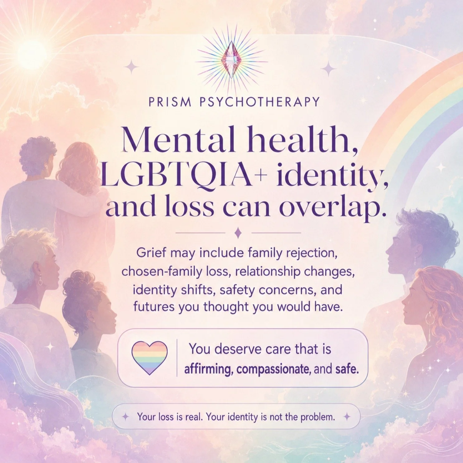 Mental health, LGBTQIA+ identity, and loss can overlap in deeply personal ways &mdash; and often misunderstood.

Grief may come from family rejection, chosen-family loss, relationship changes, identity shifts, safety concerns, religious trauma, estra