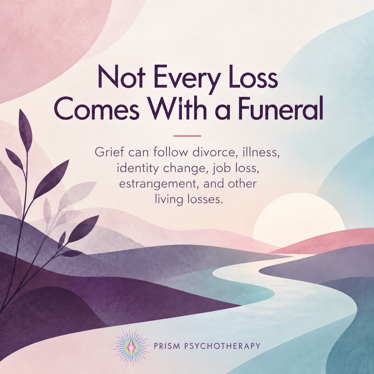 Not Every Loss comes with a funeral graphic