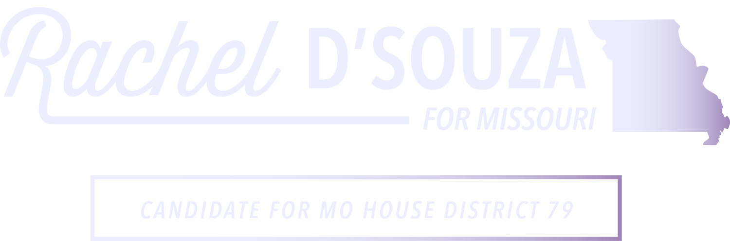 Rachel Ded Platform — Rachel D'Souza for Missouri