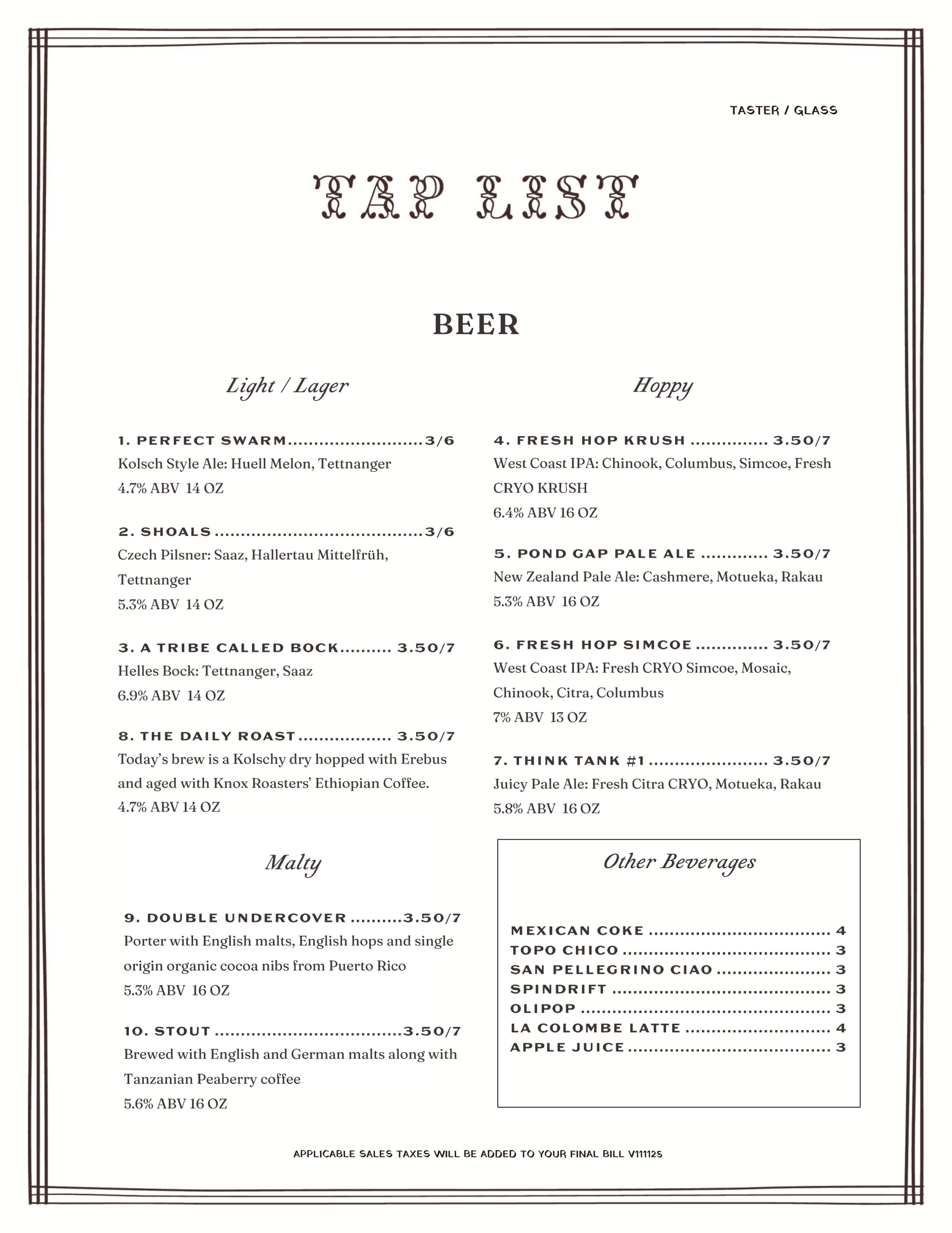 Cafe menu featuring beer options and prices, including Perfect Swarm, Shoals, A Tribe Called Bock, The Daily Roast, Double Undercover, Stout, Fresh Hop Krush, Pond Gap Pale Ale, Fresh Hop Simcoe, Think Tank #1, and other beverages.