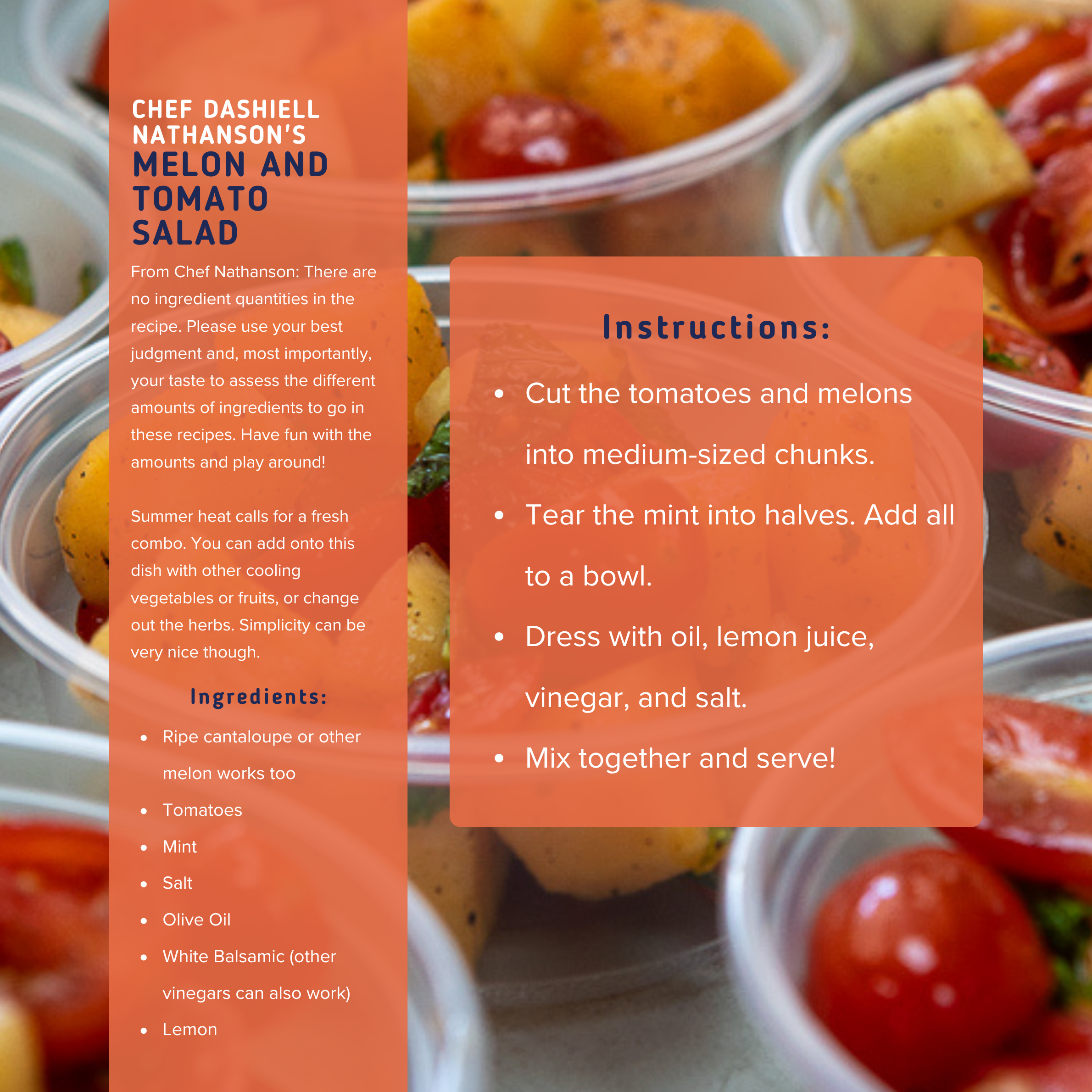 A digital recipe card for Chef Dashiell Nathanson’s Melon and Tomato Salad, with an image of small containers filled with chopped tomatoes, melons, mint leaves, and herbs. The card details ingredients such as cantaloupe, tomatoes, mint, salt, olive oil, balsamic, and lemon, and provides preparation instructions for cutting, tearing, dressing, and mixing the ingredients.