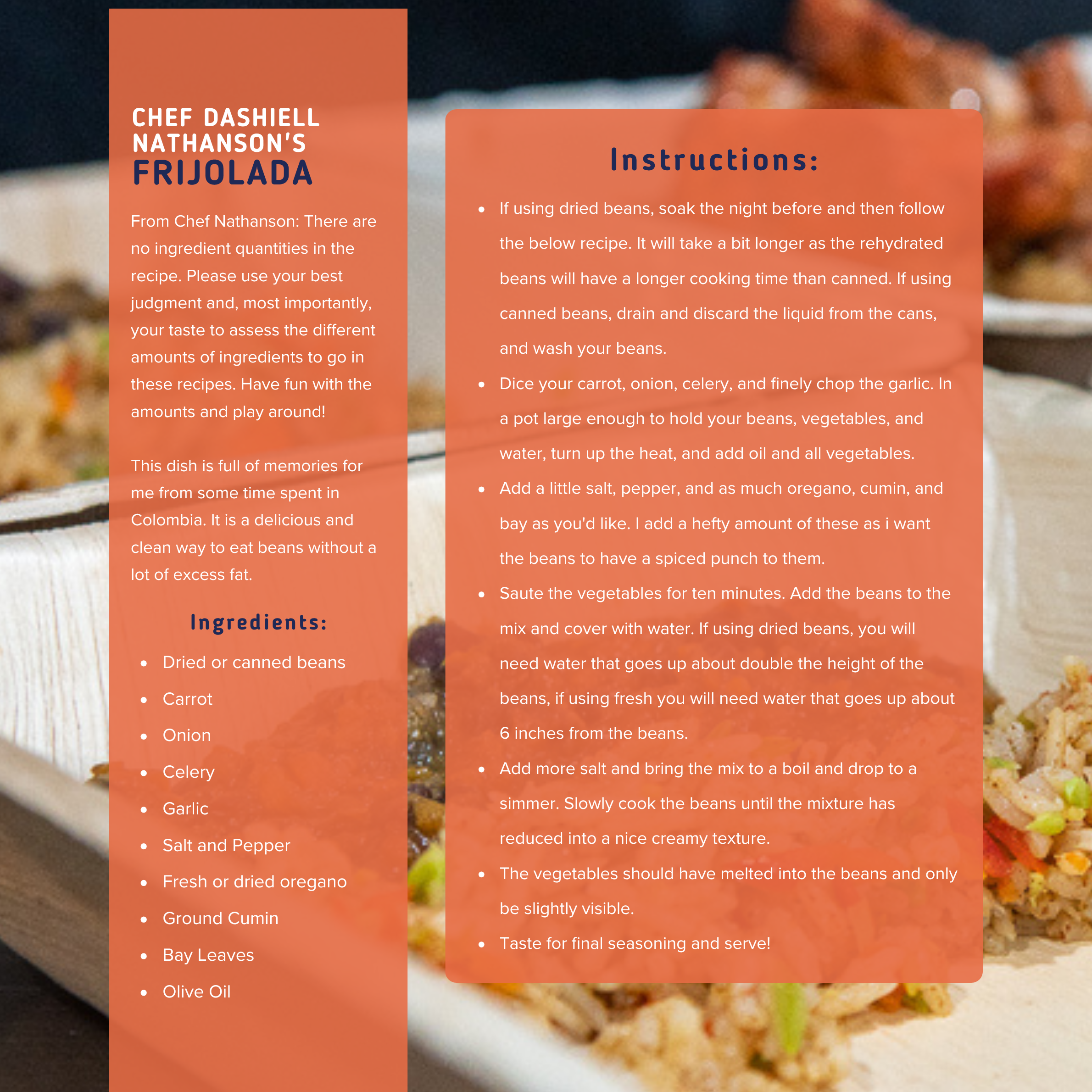 Recipe card for Chef Dashiell Nathanson's Frijolada, featuring ingredients such as dried or canned beans, carrot, onion, celery, garlic, salt, pepper, oregano, cumin, bay leaves, olive oil, and instructions for cooking beans and preparing the dish with vegetables.