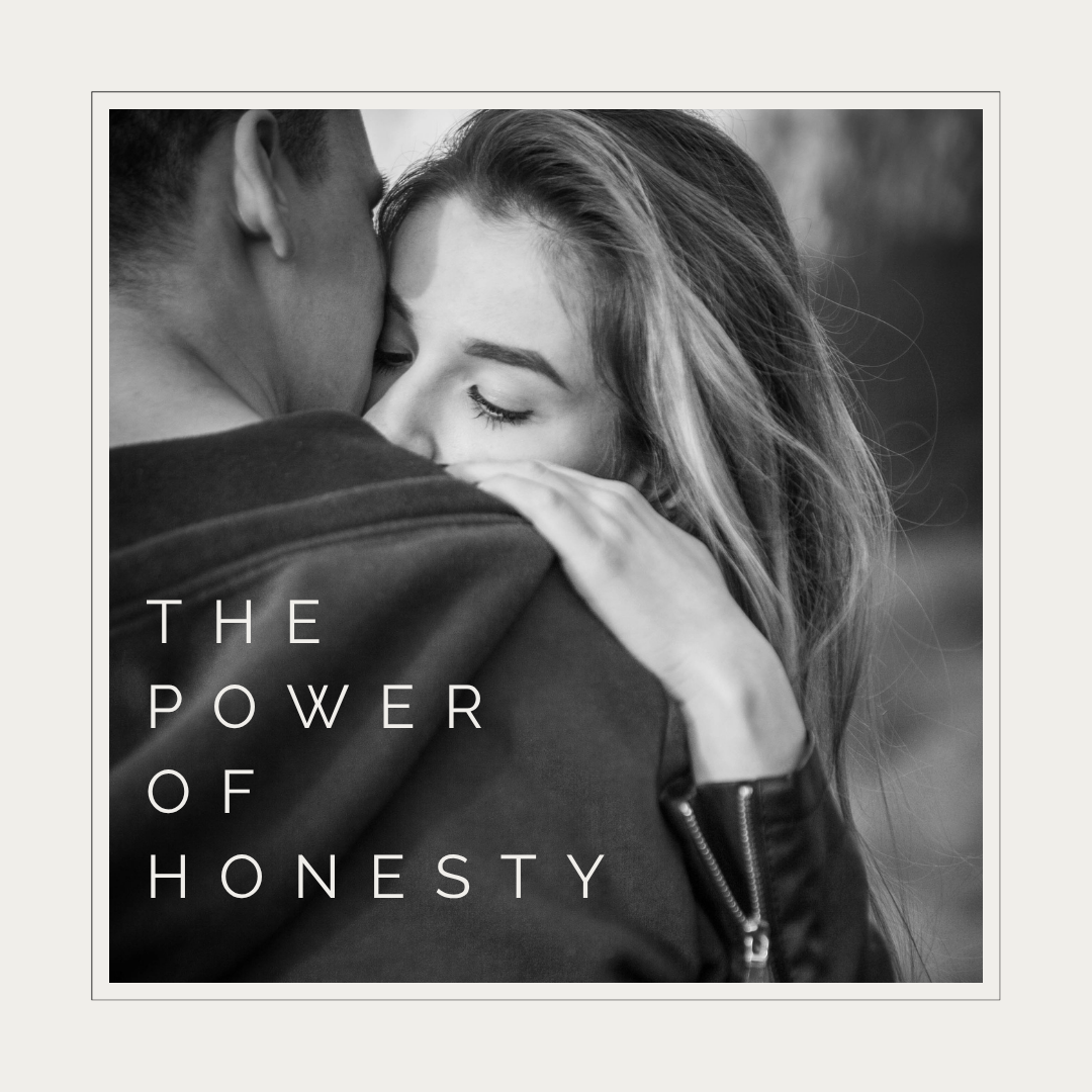 The Power of Honesty