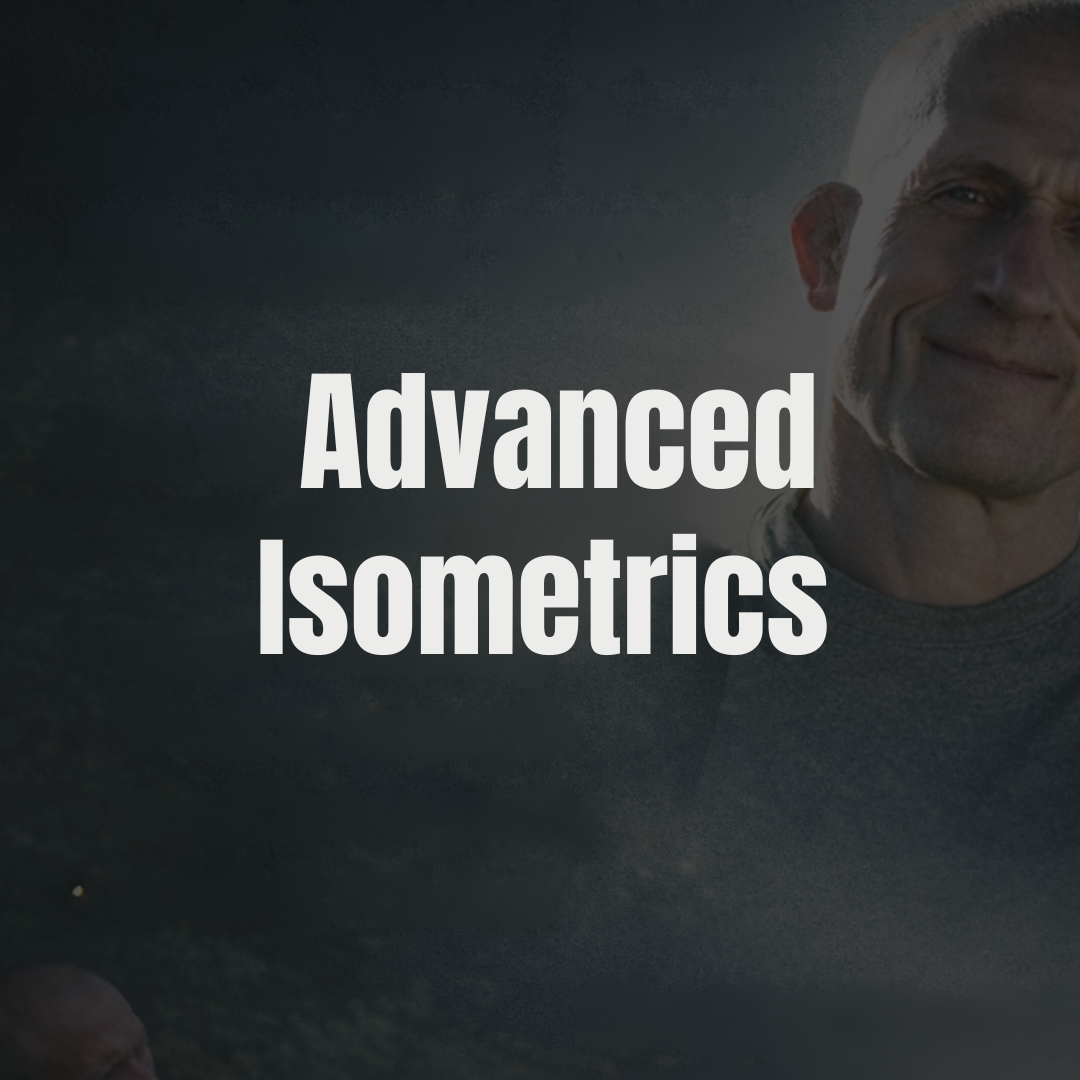 Advanced Isometrics