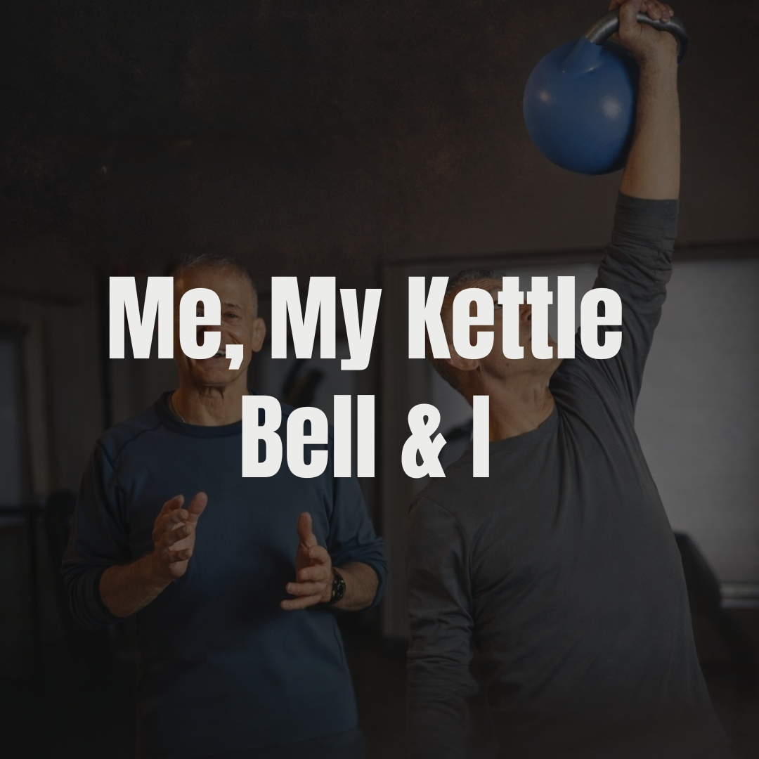 Me, My Kettlebell & I