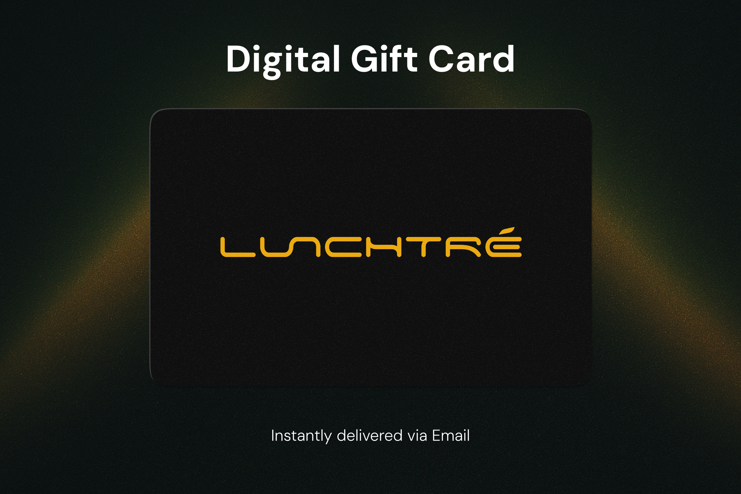 LUNCHTRÉ Digital Gift Card