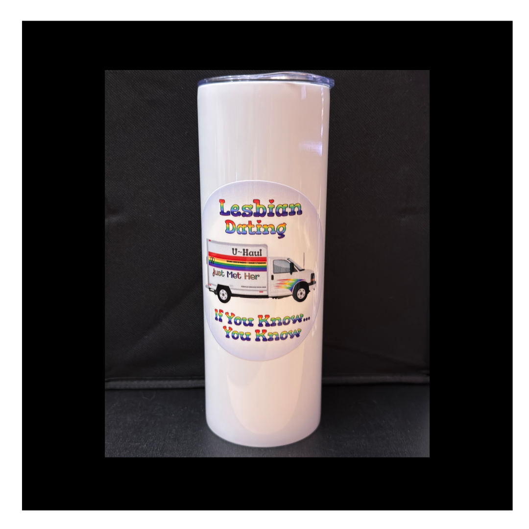 Lesbian Dating U-haul 20oz Insulated Tumbler