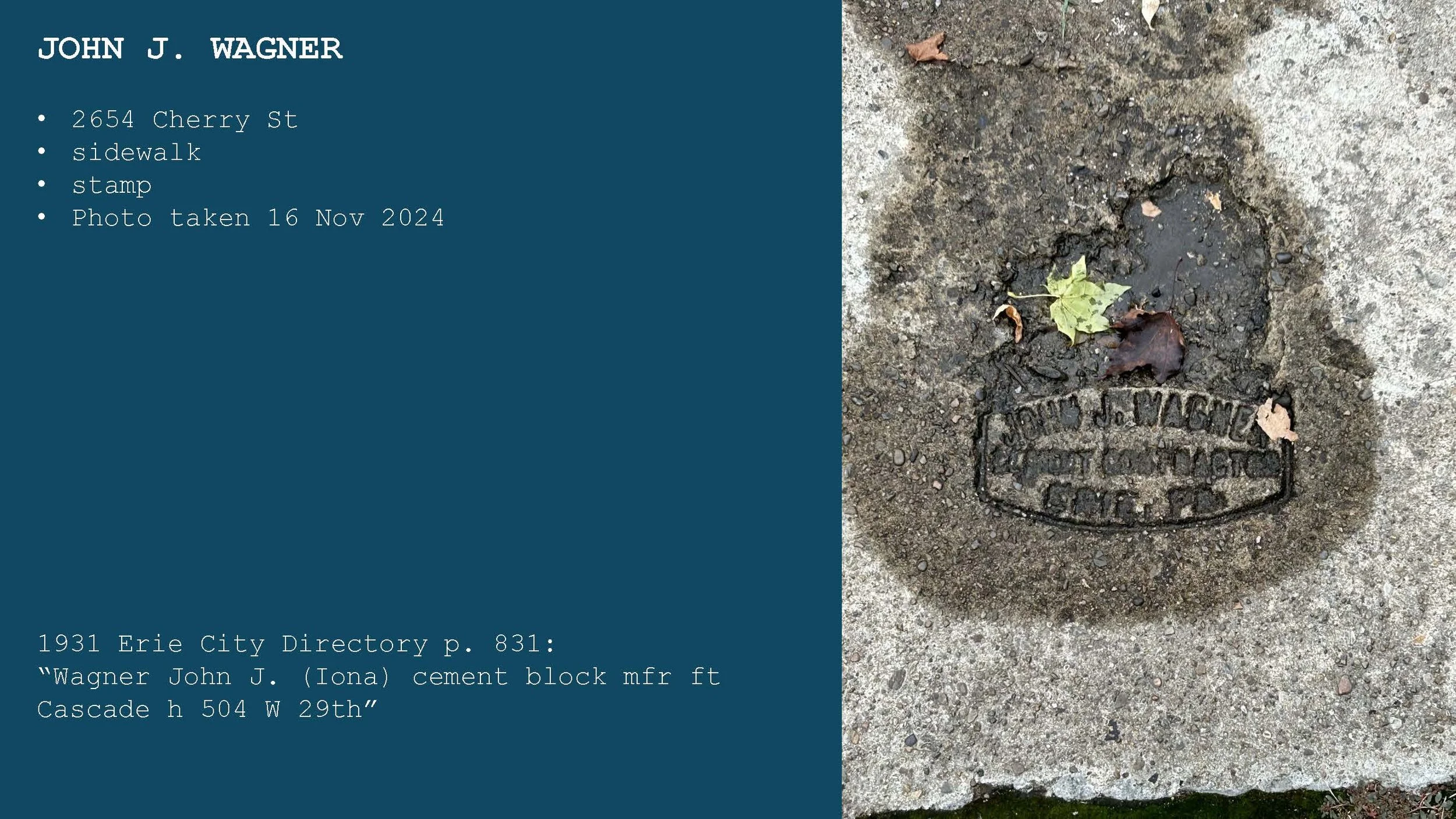 A photo of a sidewalk with a cement block manhole cover and a heart-shaped patch of wet concrete, with fallen leaves on it. The left side features a blue overlay with white text detailing a person named John J. Wagner, his address, and a description