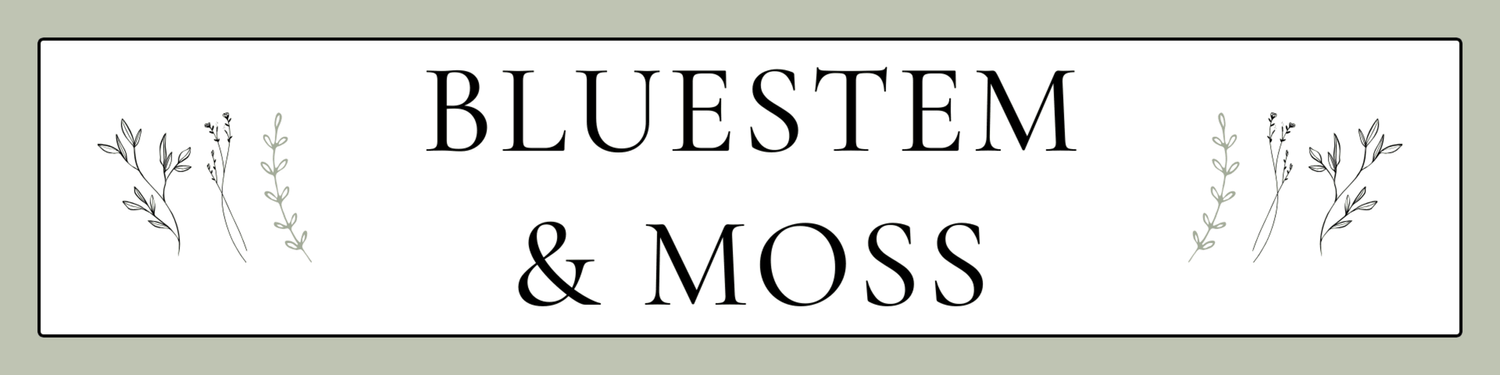 Bluestem &amp; Moss