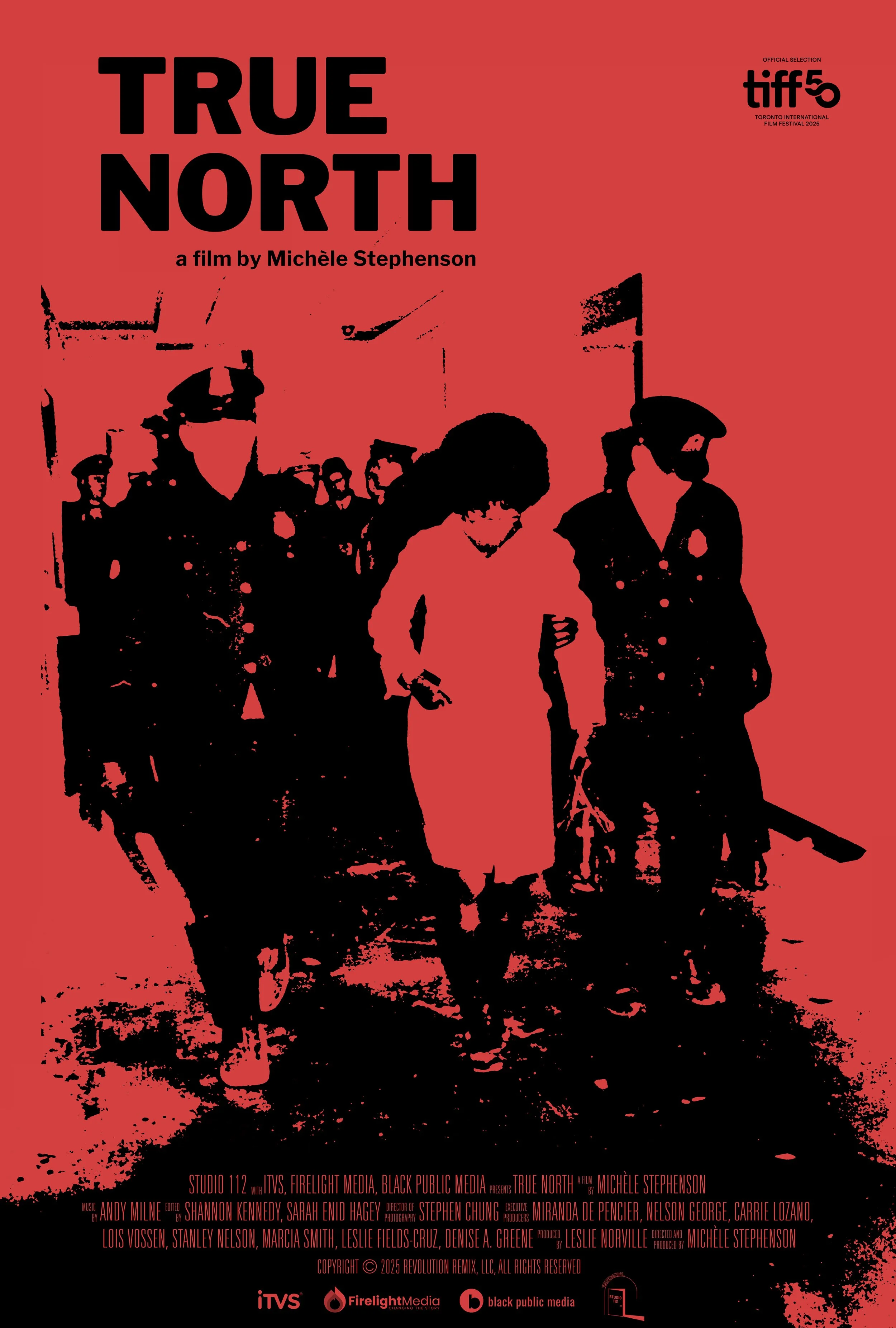 A poster for the film 'True North' by Michele Stephenson, featuring a silhouette of police officers and a woman with glasses walking on a street against a red background.