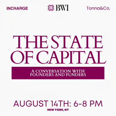 The State Of Capital: A Conversation with Founders and Funders