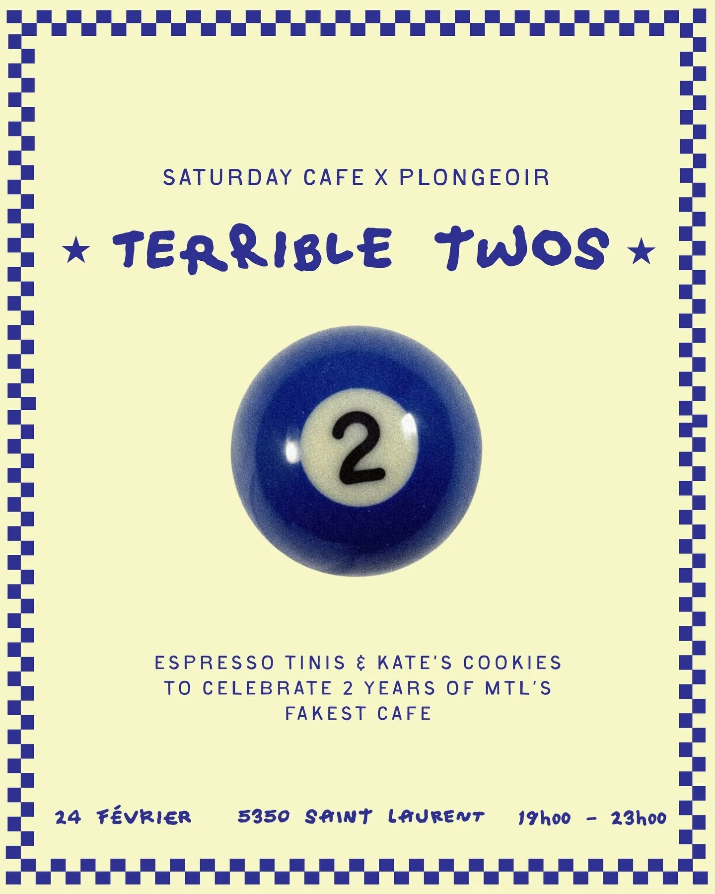 saturday cafe is turning TWO ⭐️💙

we&rsquo;re entering our terrible twos at our favourite bar @plongeoirmtl serving up espresso tinis + kate&rsquo;s cookies 🍸

two-sday feb 24th from 7pm - 11pm
📍 5350 st laurent blvd
