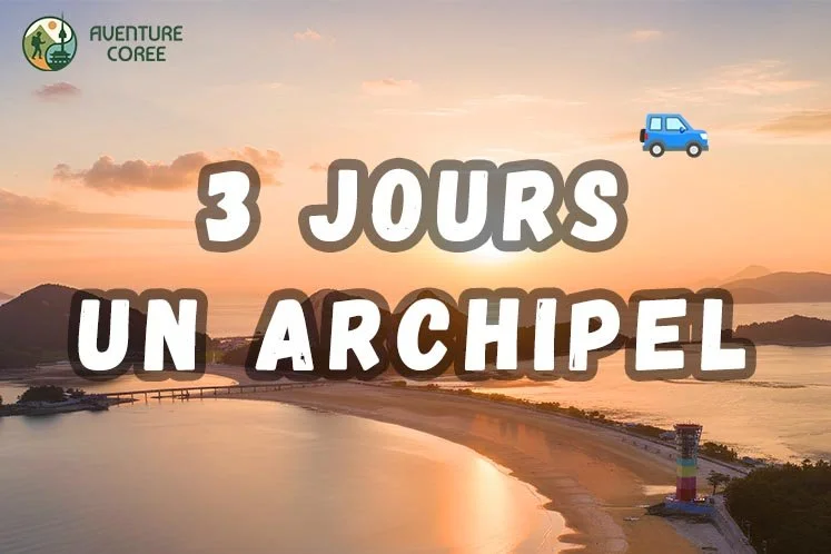 3 jours “sur un archipel”