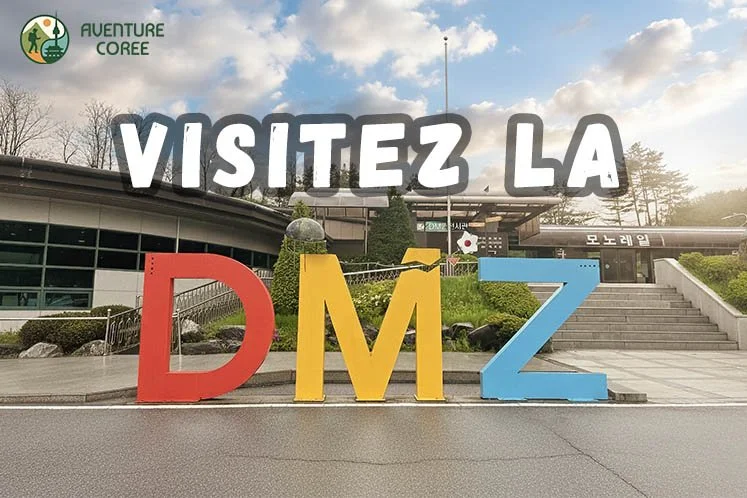 Visite DMZ, tout savoir