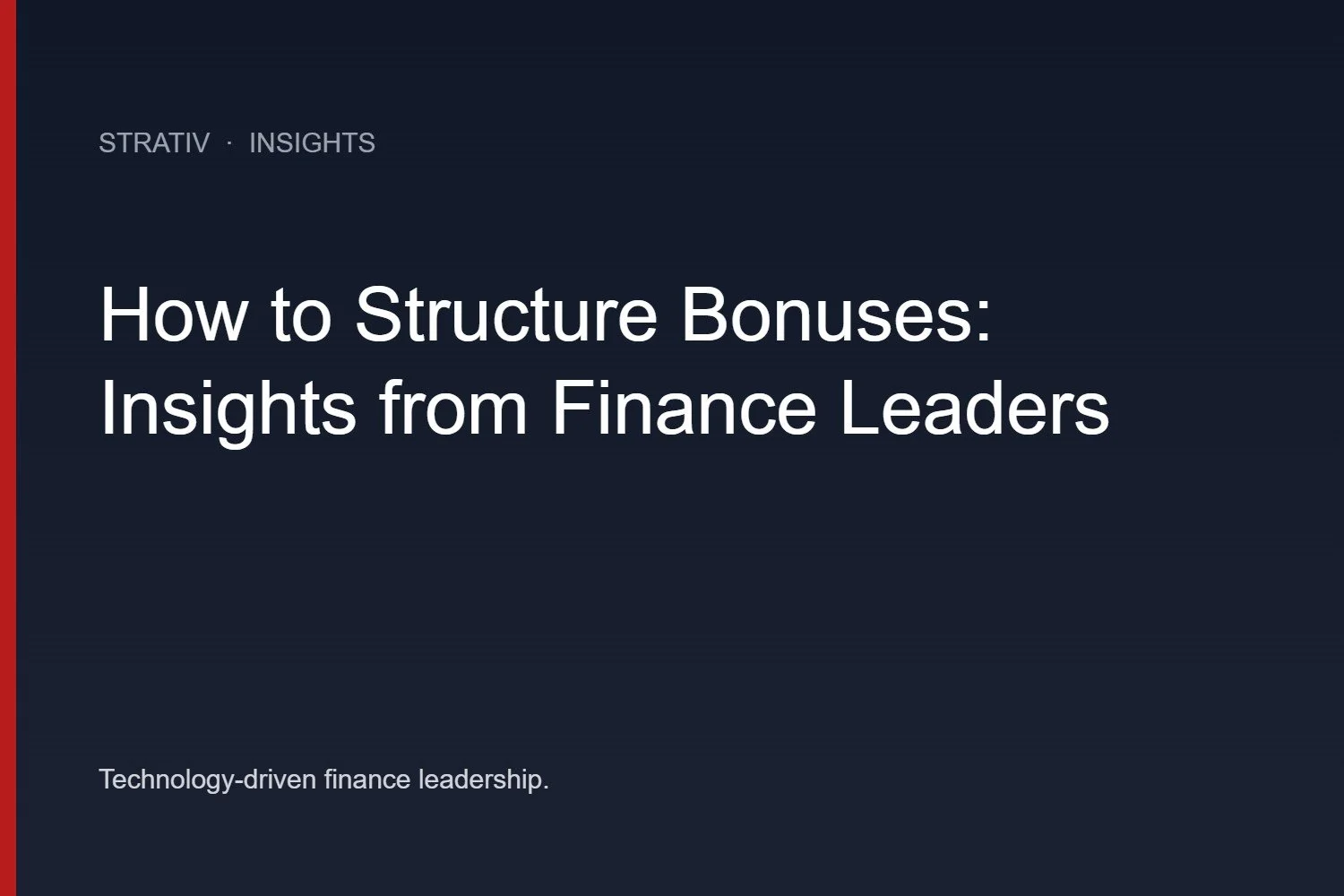 How to Structure Bonuses: Insights from Finance Leaders