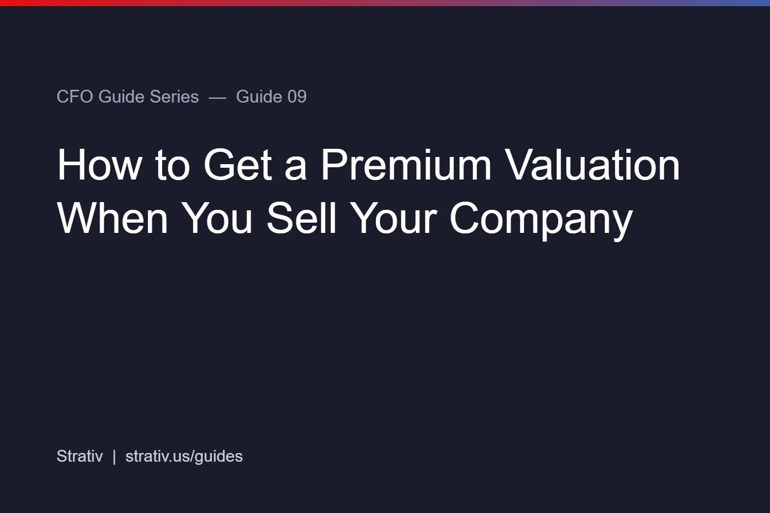 How to Get a Premium Valuation When You Sell Your Company