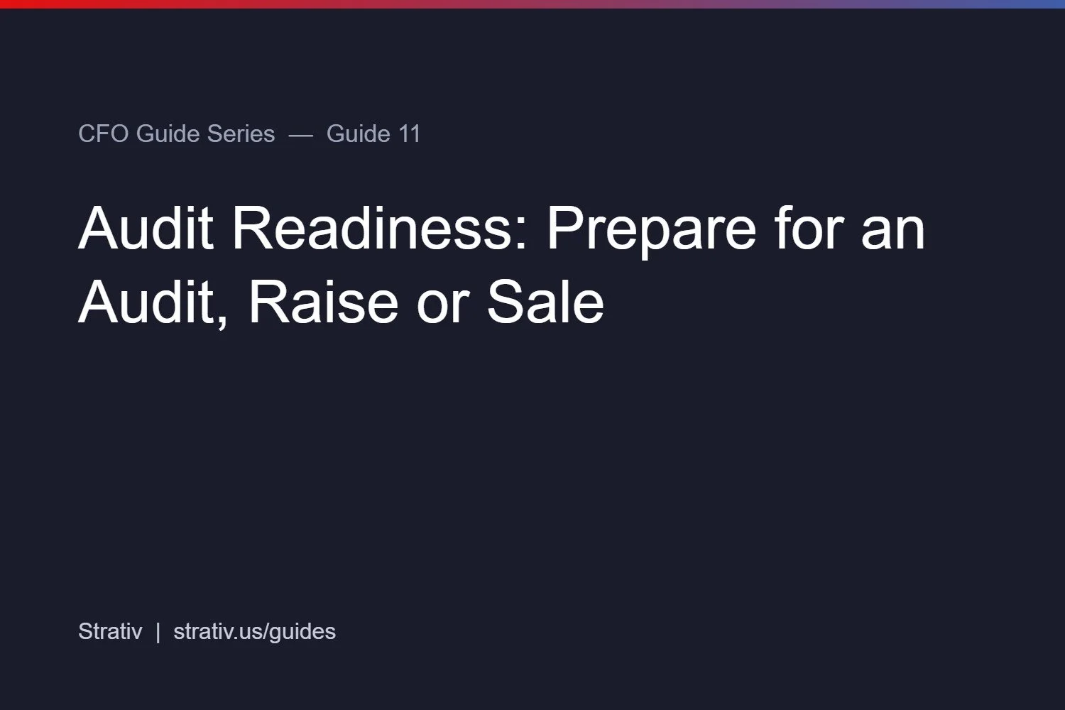 Audit Readiness: Prepare for an Audit, Raise or Sale