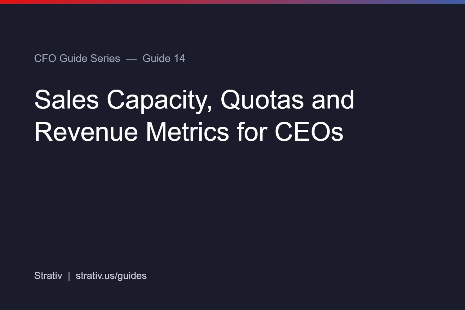 Sales Capacity, Quotas and Revenue Metrics for CEOs
