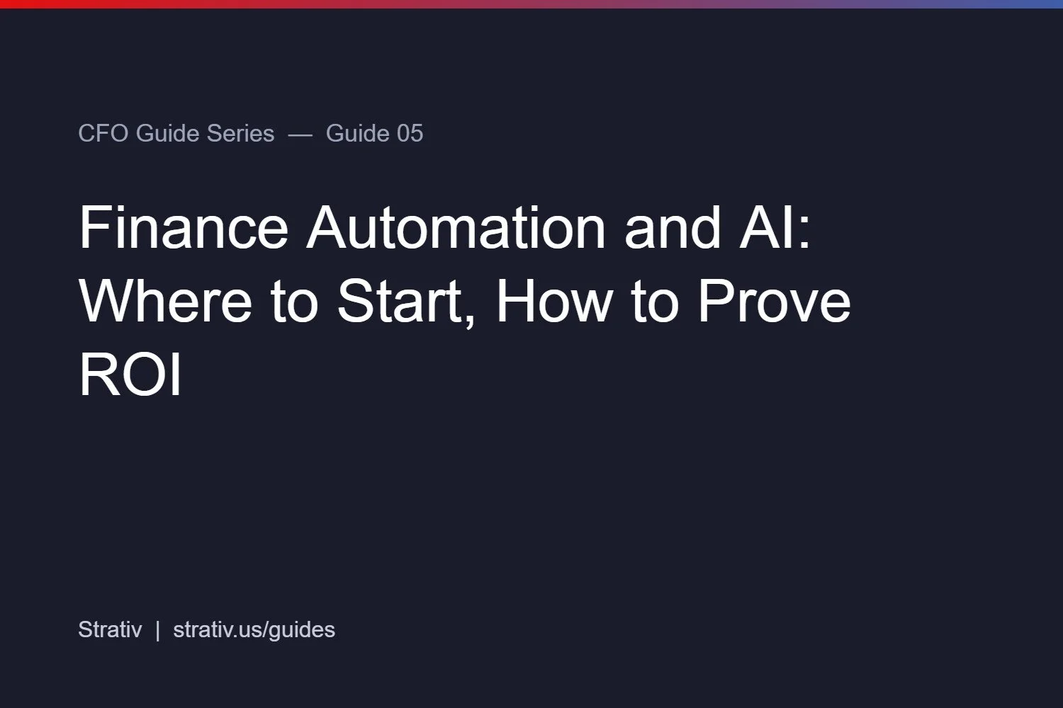 Finance Automation and AI: Where to Start, How to Prove ROI