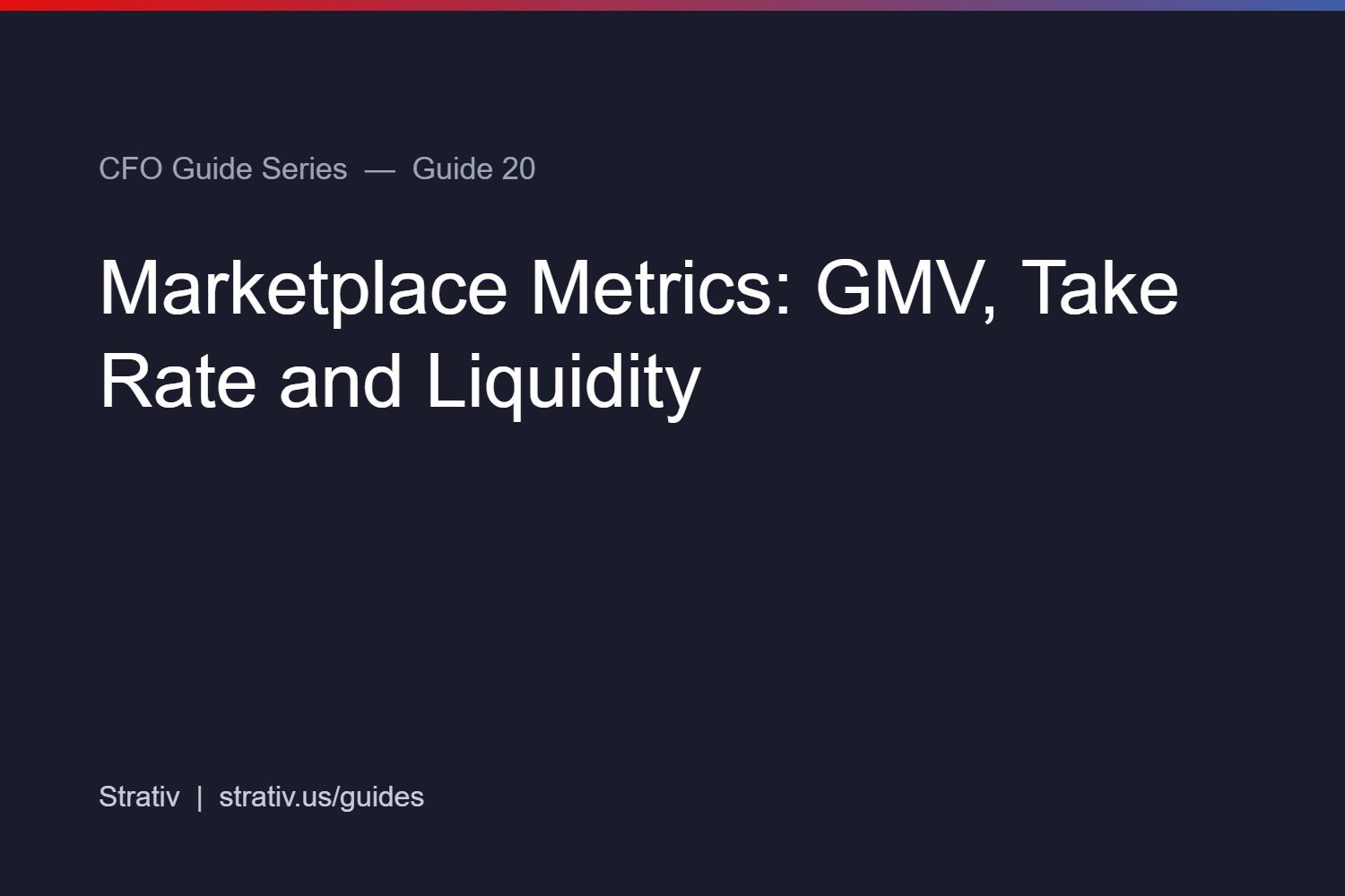 Marketplace Metrics: GMV, Take Rate and Liquidity