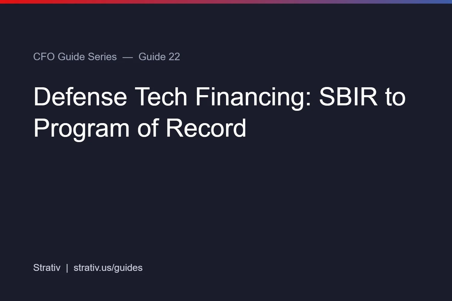 Defense Tech Financing: SBIR to Program of Record