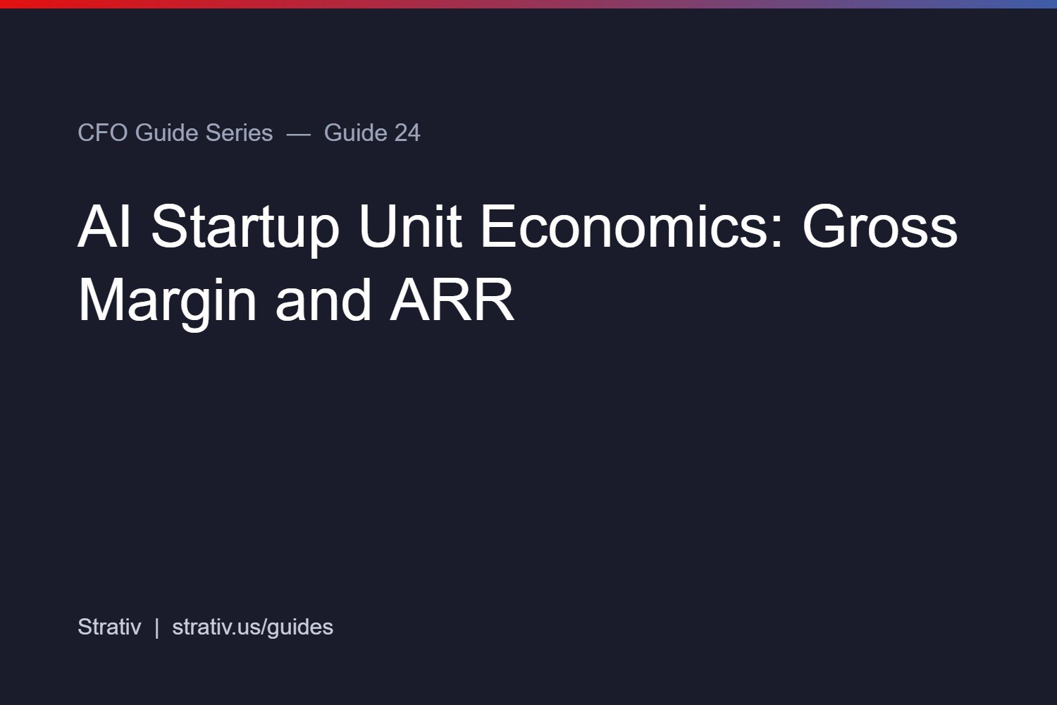 AI Startup Unit Economics: Gross Margin and ARR