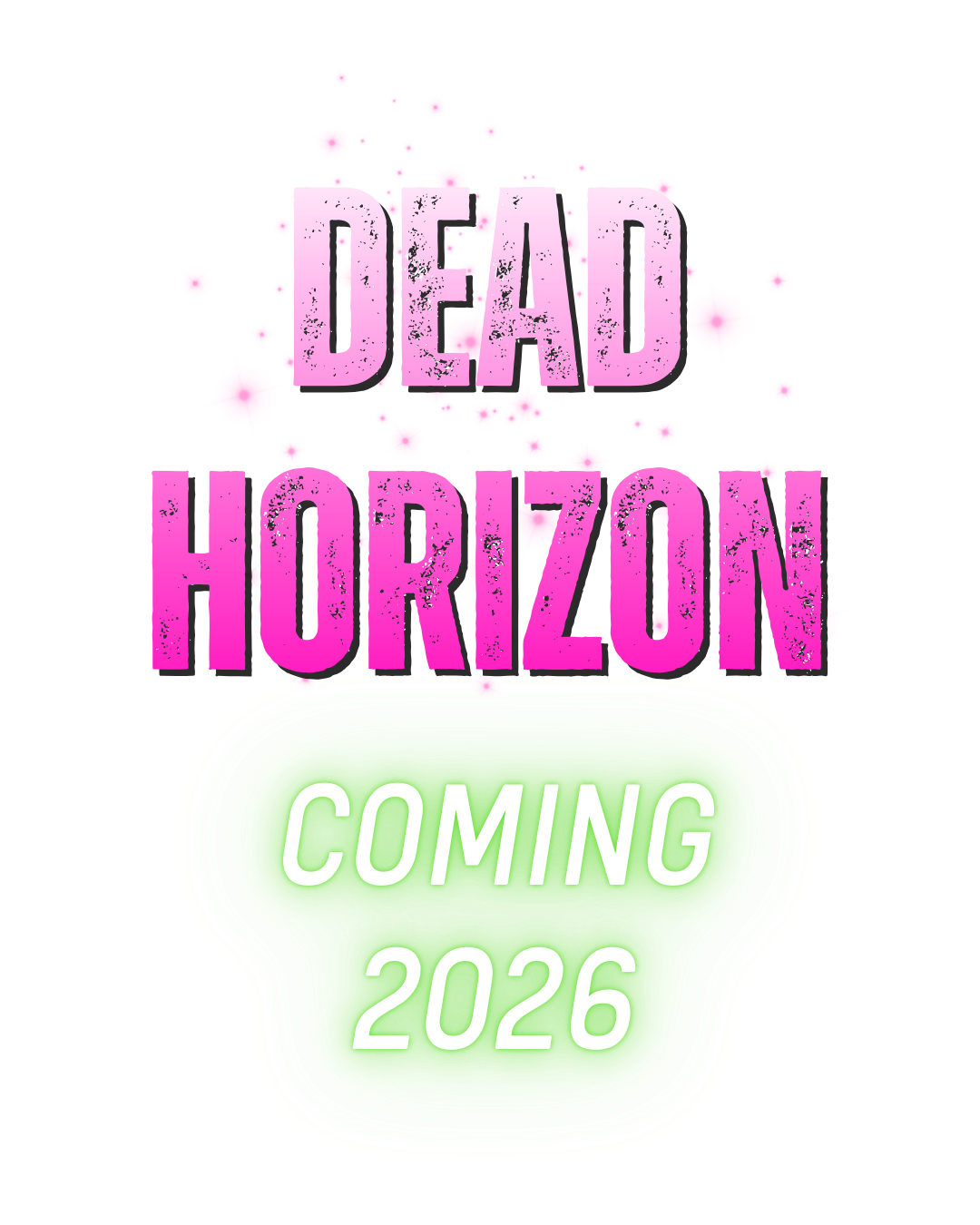 Promotional graphic for Dead Horizon, coming in 2026, with pink and green colorful design and bold text.