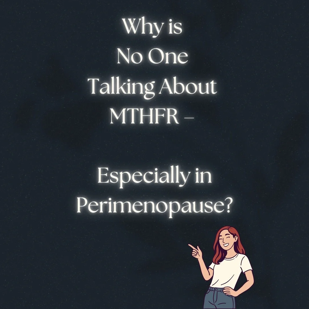This is NOT just for women in perimenopause. 

This is also for anyone who feels like their health is a little off and they don&rsquo;t know why.  MTHFR is something that affects 50-60% of the population and it&rsquo;s ignored over and over again.  D