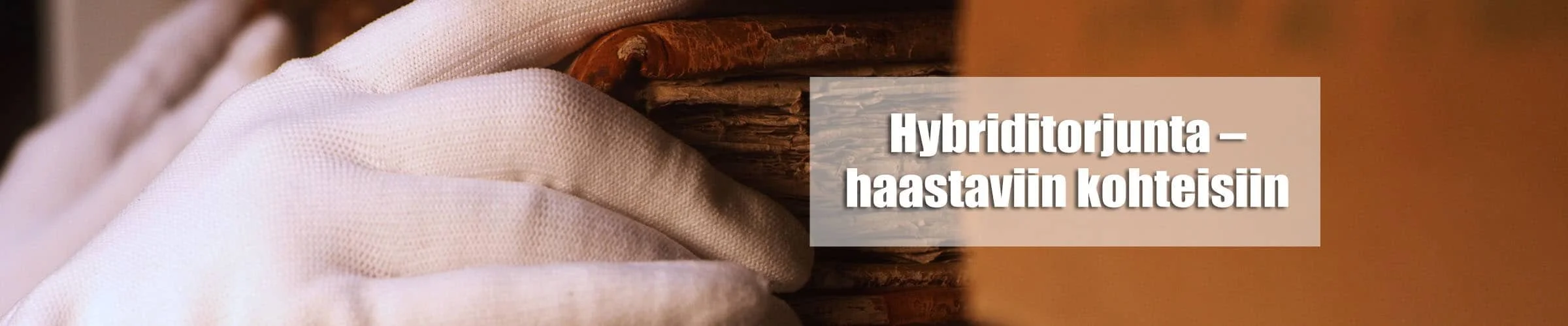 Hybriditorjunta - tehoa torjuntayhdistelmillä